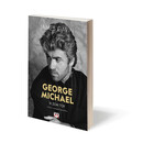 GEORGE MICHAEL: Η ΖΩΗ ΤΟΥ