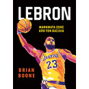 LEBRON - ΜΑΘΗΜΑΤΑ ΖΩΗΣ ΑΠΟ ΤΟΝ ΒΑΣΙΛΙΑ