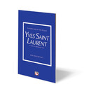 ΤΑ ΜΙΚΡΑ ΒΙΒΛΙΑ ΤΗΣ ΜΟΔΑΣ: YVES SAINT LAURENT