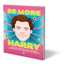 BE MORE HARRY
