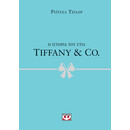 Η ΙΣΤΟΡΙΑ ΤΟΥ ΣΤΙΛ: TIFFANY & CO.