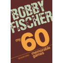 My 60 Memorable Games : Chess Tactics, Chess Strategies With Bobby Fischer