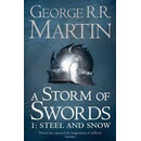 A Storm of Swords: Part 1 Steel and Snow A Storm of Swords: Part 1 Steel and Snow