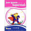 Lecturas Ninos - Juan Ignacio Superman (+cd)
