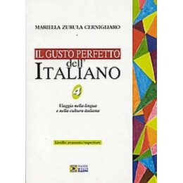 Il Gusto Perfetto Dell' Italiano 4 - Mariella Zurula
