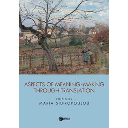 Aspects of Meaning-Making Through Translation