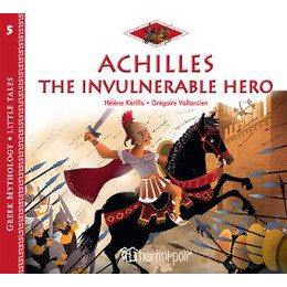 Achilles the Invulnerable Hero