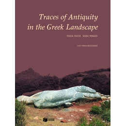 Traces of Antiquity in the Greek Landscape