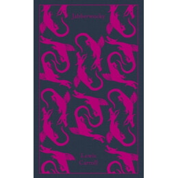 Penguin Classics Clothbound : Jabberwocky and Other Nonsense hc