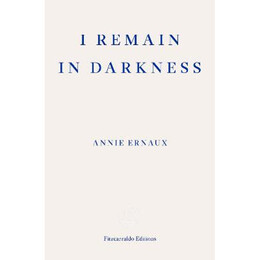 I Remain in Darkness