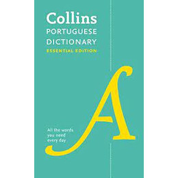 Collins Portuguese Dictionary Essential Edition