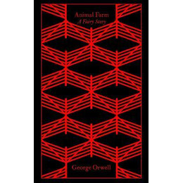 Penguin Classics Clothbound : Penguin Classics Animal Farm hc