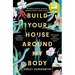 Build Your House Around my Body