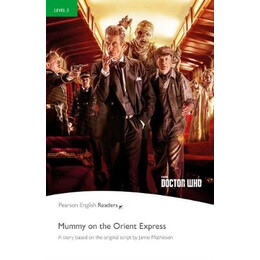 Pr 3: Doctor Who: Mummy on the Orient Express ( + mp3 Pack)
