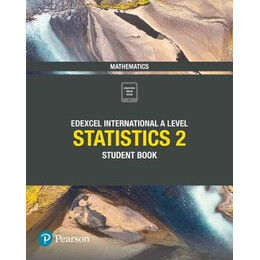 Edexcel a Level Mathematics (Statistics 2)