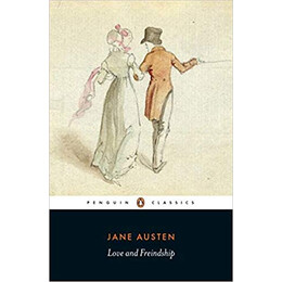 Penguin Classics : Penguin Classics Love and Freindship
