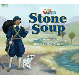 Our World Readers: Stone Soup - Bret. ed.