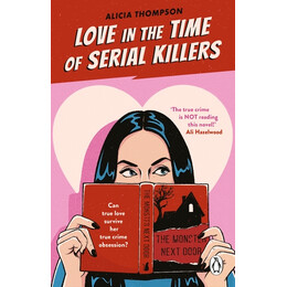 Love in the Time of Serial Killers