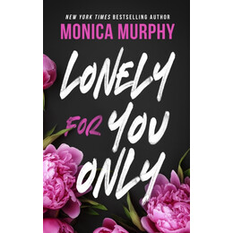 Lonely for you Only