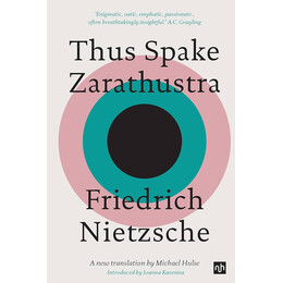 Thus Spake Zarathustra :a new Translation by Michael Nulse