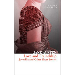 Collins Classics : Love   Friendship pb a