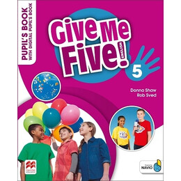 Give me Five! 5 Pupils Book (+ Digital Pupils Book + Navio App)