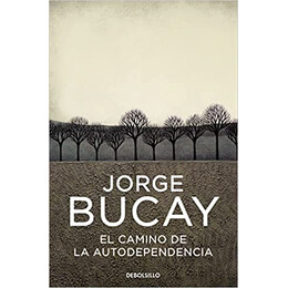 El Camino de la Autodependencia Tapa Blanda