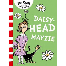 Dr Seuss : Daisyhead Mayzie pb
