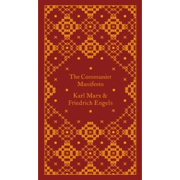 Penguin Classics Clothbound : the Communist Manifesto hc