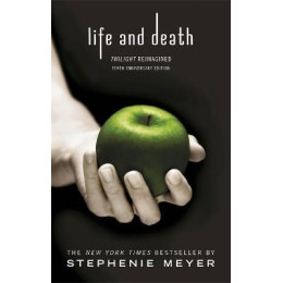 Life and Death - Twilight Reimagin  pb