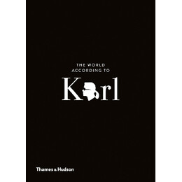 The World According to Karl : the wit and Wisdom of Karl Lagerfeld hc