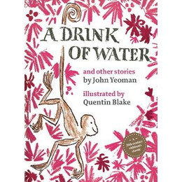 A Drink of Water : and Other Stories hc