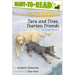 Tara and Tiree, Fearless Friends : a True Story pb
