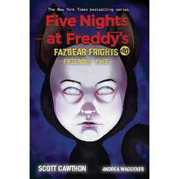 Five Nights at Freddys : Fazbear Frights #10 Friendly Face