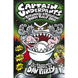 Captain Underpants and the Tyrannical Retaliation of the Turbo Toilet 2000 pb
