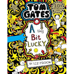 Tom Gates 7: a Tiny bit Lucky pb