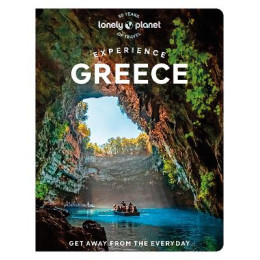 Lonely Planet : Εχperience Greece 1st ed  - Valid Until 30/5/2025