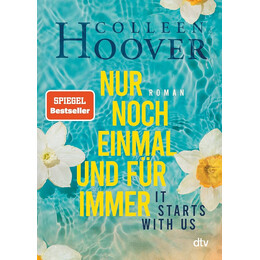 It Starts With us - nur Noch Einmal und fur Immer