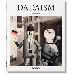 Taschen Basic art Series : Dadaism hc