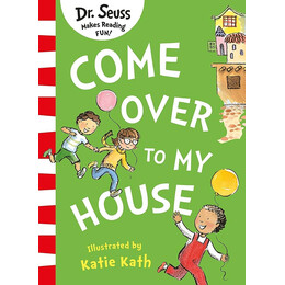 Dr. Seuss : Come Over to my House pb