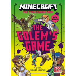 Minecraft: the Golem Game (Stonesword Chronicles #5) pb