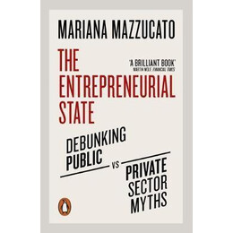 Penguin Orange Spines : the Entrepreneurial State tpb