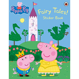 Peppa Pig: Fairy Tales! Sticker Book Sticker Book