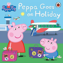 Peppa Pig: Peppa Goes on Holiday Paperback / Softback