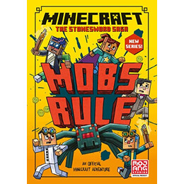 Minecraft: Mobs Rule! (Stonesword Chronicles #2) pb
