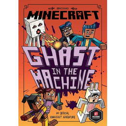Minecraft: Ghast in the Machine (Woodsword Chronicles #4) pb