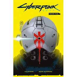 Cyberpunk 2077 Volume 1 : Trauma Team pb