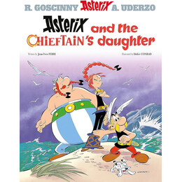 Asterix 38: Asterix and the Chieftains Daughter