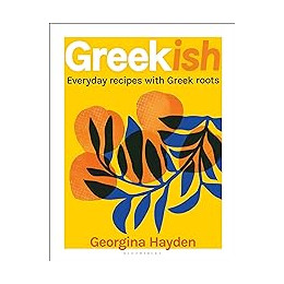 Greekish : Everyday Recipes With Greek Roots