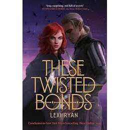These Hollow Vows 2: the Twisted Bonds pb